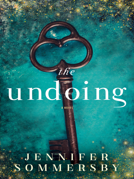 Title details for The Undoing by Jennifer Sommersby - Available